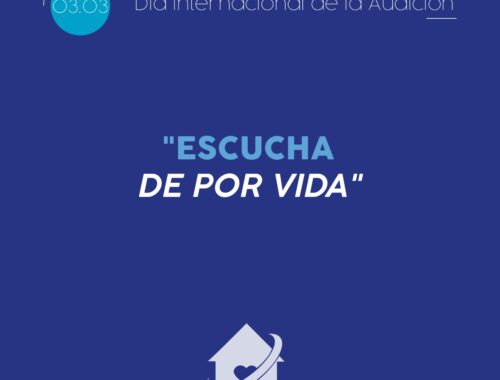 3 de marzo, 2021. “Día Internacional de la Audición”